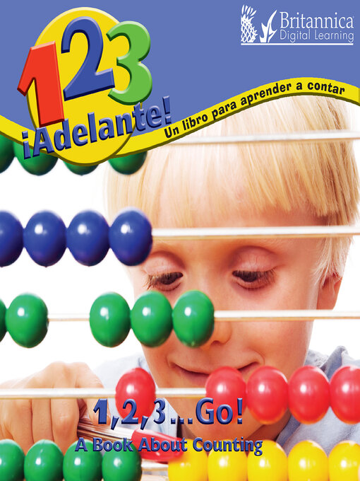 Title details for 1, 2, 3, ¡Adelante! Un libro para aprendar a contar (1,2,3, Go!) by Britannica Digital Learning - Available